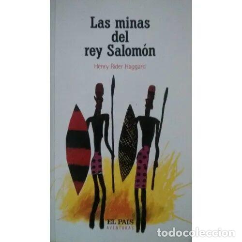 Libri di seconda mano: Las Minas del Rey Salom&oacute;n - Haggard, Henry Rider - Aguilar-el Pa&iacute;s - 2004 - El Pa&iacute;s, Aventuras, N&ordm; 2