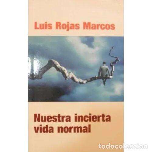 books: Nuestra Incierta Vida Normal - Luis Rojas Marcos - Aguilar-el Pa&iacute;s - 2005, 1&ordf; ed. - Punto de Lectura