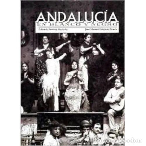 Libri di seconda mano: ANDALUCIA en BLANCO y NEGRO - PEREIRAS HURTADO - Sin Especificar