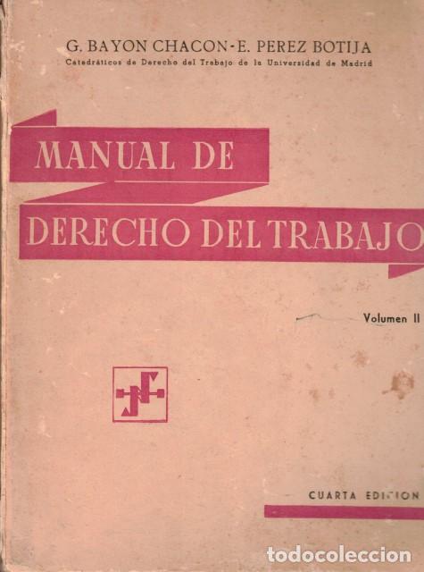 B&uuml;cher: Manual de derecho del trabajo (Volumen II) - Bayon Chacon, G. y Perez Botija, E.