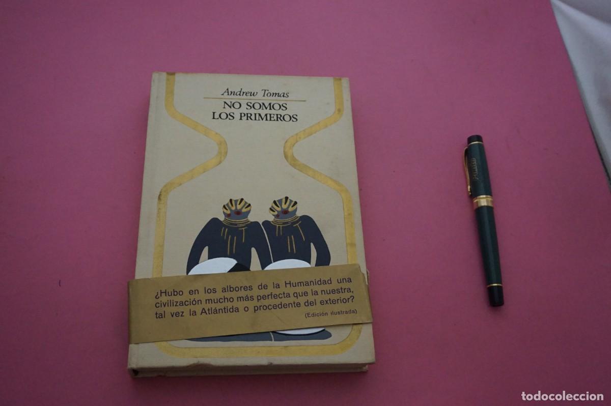 Libros: AMF-34D/ NO SOMOS LOS PRIMEROS - ANDREW TOMAS / PLAZA JANES EDITORES