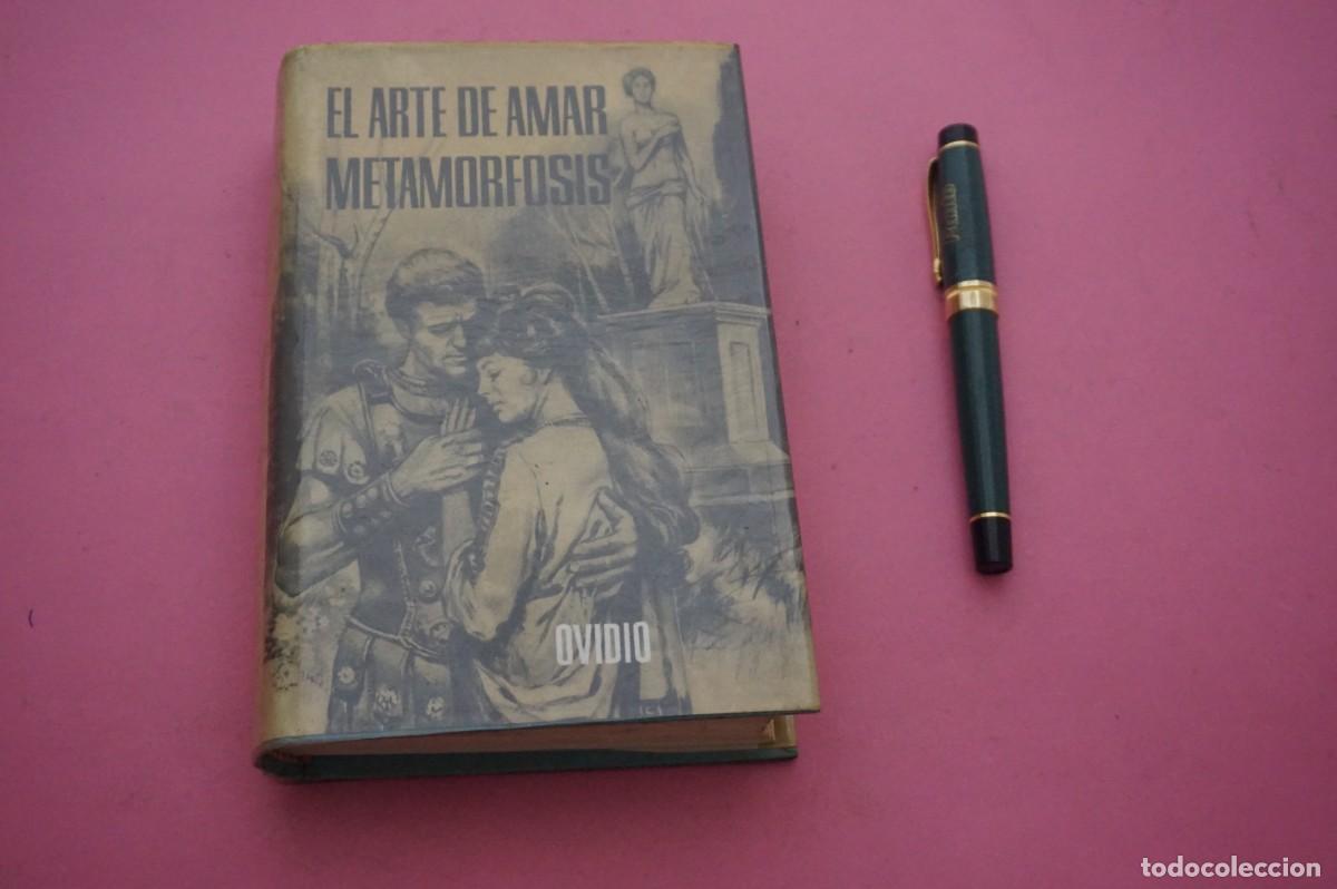 Libros: AMF-34D/ LOS AMORES EL ARTE DE AMAR EL REMEDIO DEL AMOR LOS COSMETICOS METAMORFOSIS - J GARCIA PEREZ