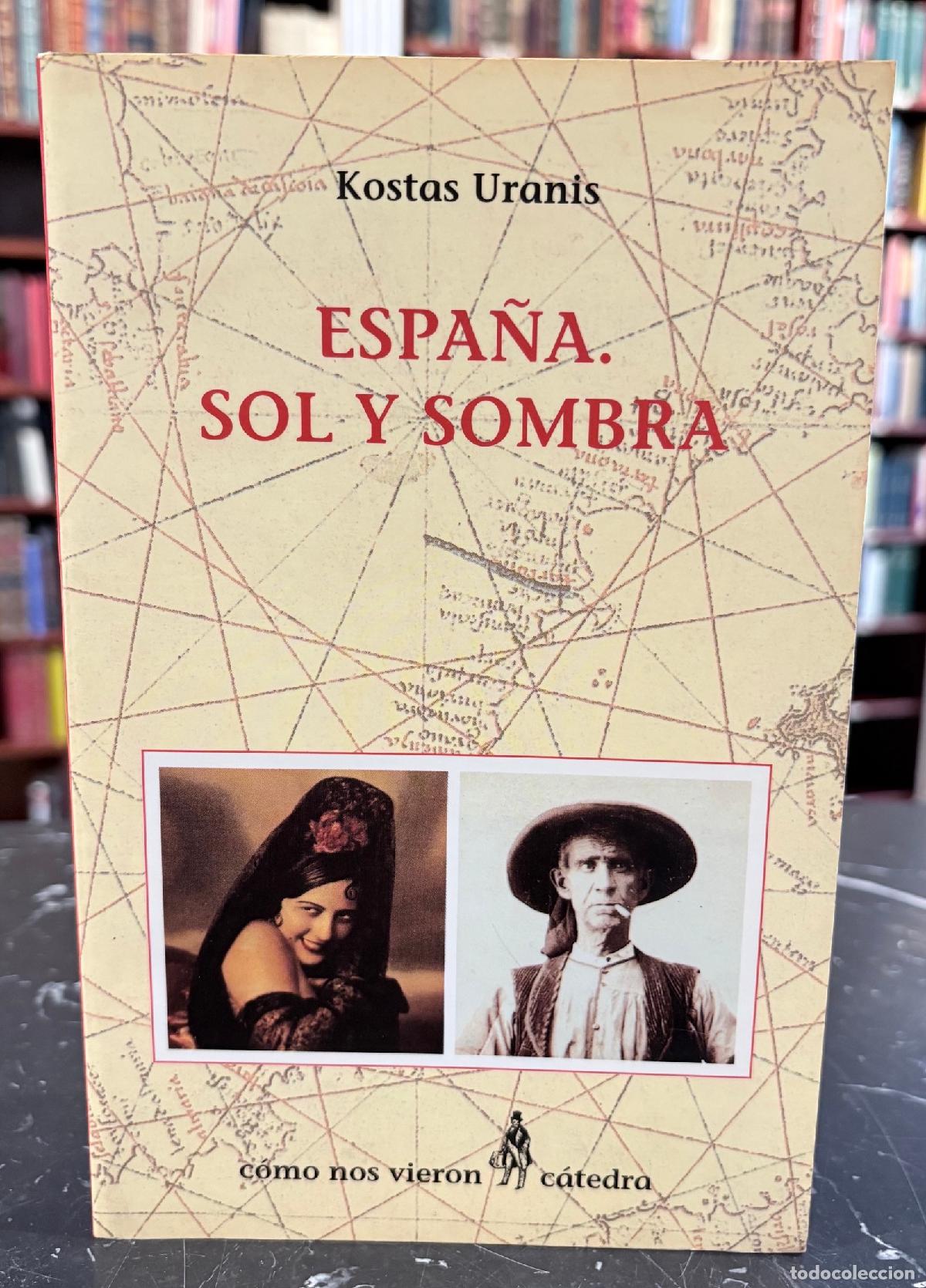 Livros em segunda m&atilde;o: Espa&ntilde;a. Sol y sombra - Uranis, Kostas