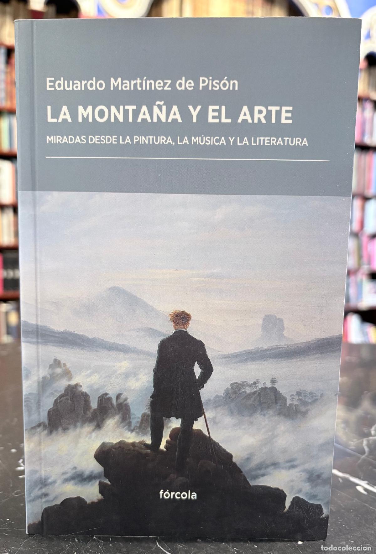 Libri di seconda mano: La monta&ntilde;a y el arte - Mart&iacute;nez de Pis&oacute;n, Eduardo