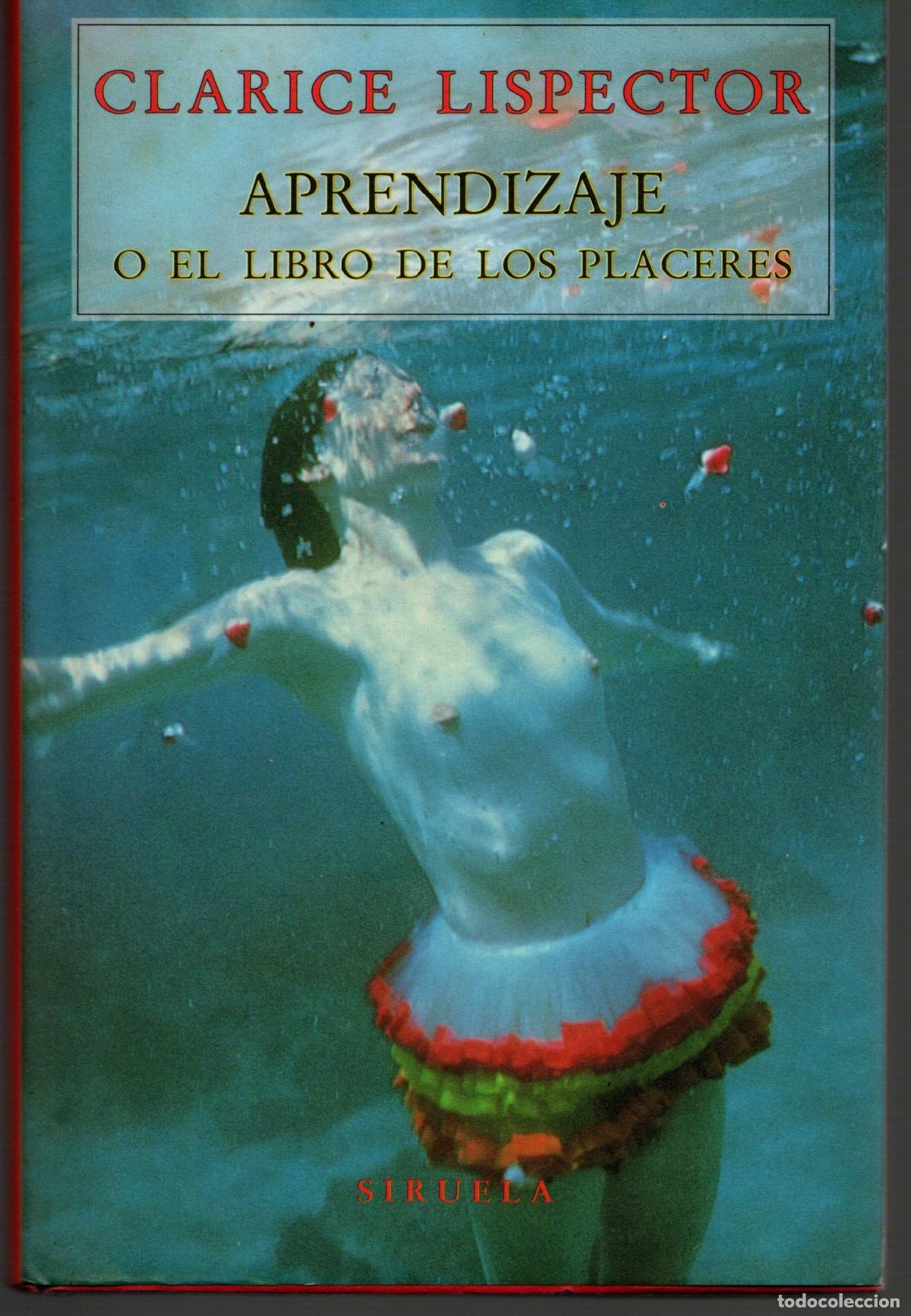 Libros: Aprendizaje o El libro de los placeres - Lispector, Clarice - Foto 1