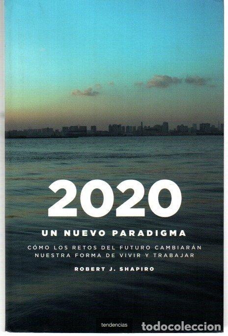 Livres: 2020 un nuevo paradigma: c&oacute;mo los retos del futuro cambiar&aacute;n nuestra forma de vivir y trabajar - Sha