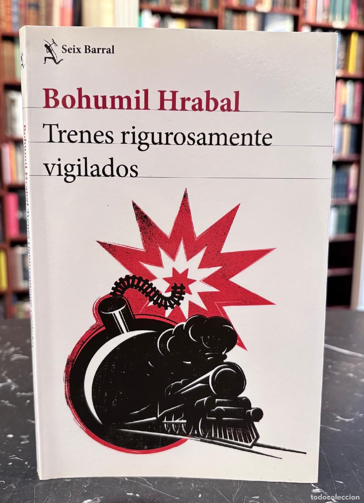Libri di seconda mano: Trenes rigurosamente vigilados - Hrabal, Bohumil