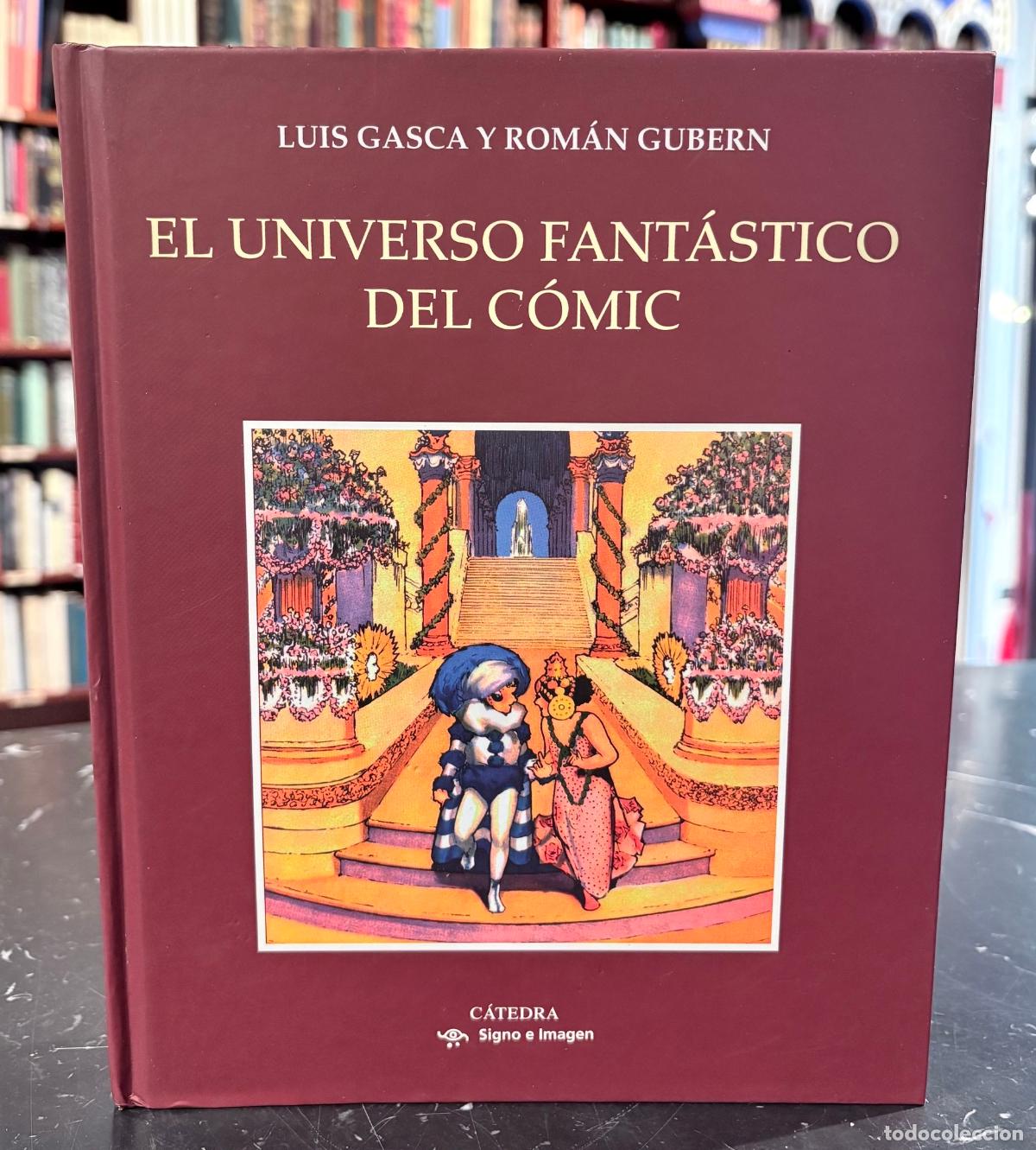 Libros: El universo fant&aacute;stico del c&oacute;mic - Gasca, Luis - Gubern, Rom&aacute;n