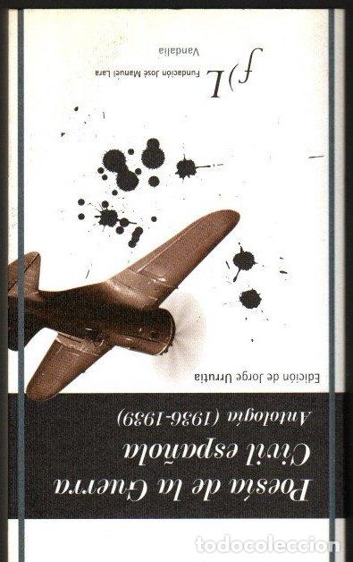 Libros: Poes&iacute;a de la guerra civil espa&ntilde;ola. Antolog&iacute;a (1936-1939) - Urrutia, Jorge (Ed.)