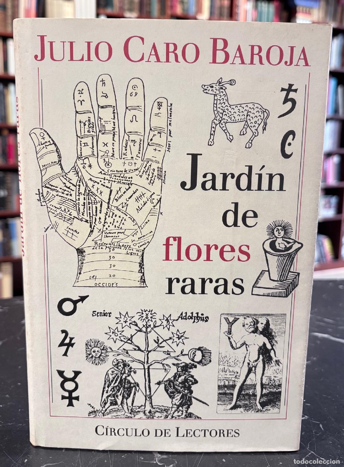 Libros: Jard&iacute;n de flores raras - Caro Baroja, Julio