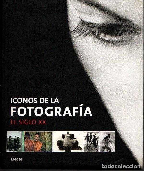 Libros: Iconos de la fotograf&iacute;a. El siglo XX - Stepan, Peter