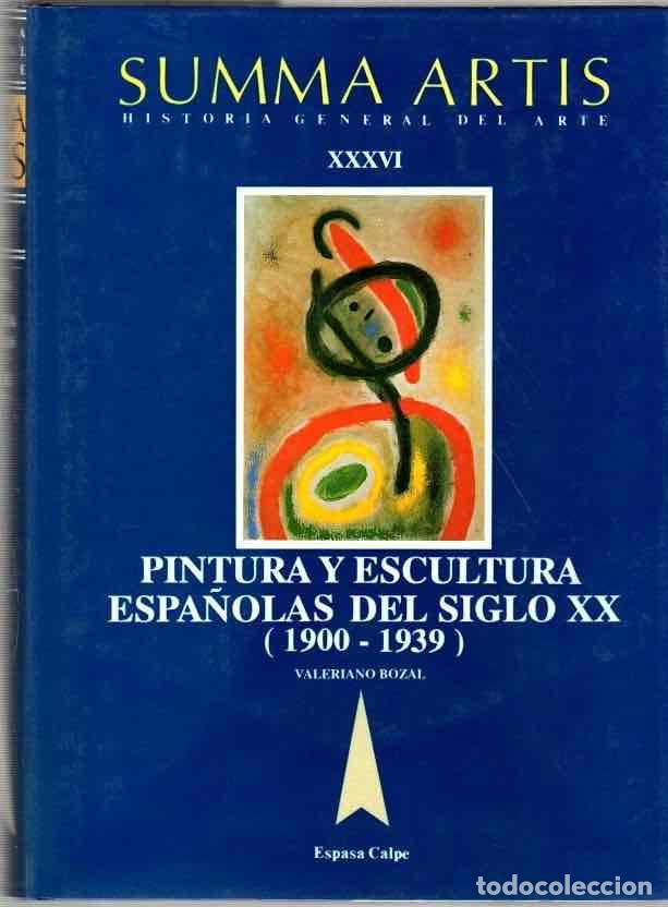 Libros: Summa Artis. Historia general del arte. Vol. XXXVI: Pintura y escultura espa&ntilde;olas del siglo XX (1900
