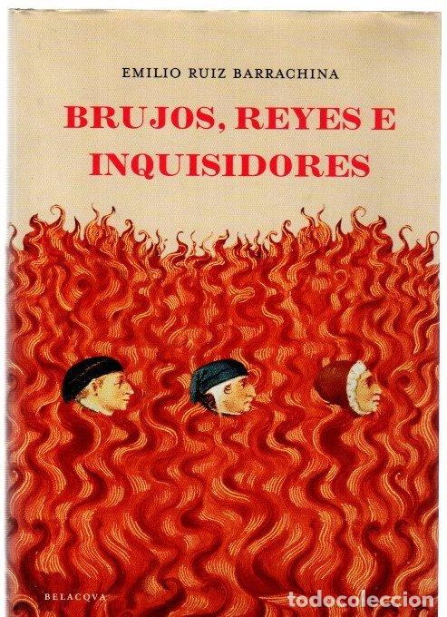 Libros: Brujos, reyes e inquisidores - Ruiz Barrachina, Emilio