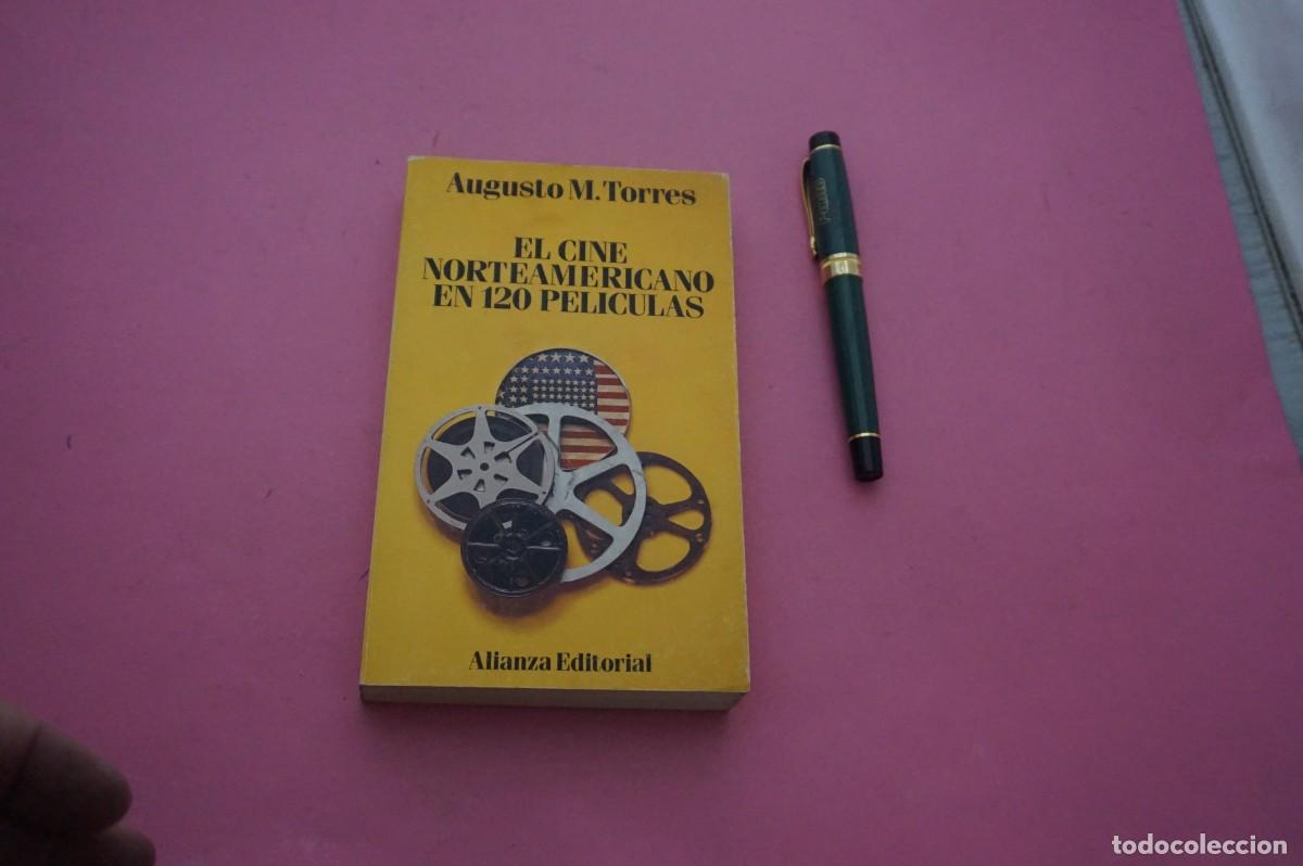 Libros: AMF-34C/ CINE NORTEAMERICANO EN 120 PELICULAS - AUGUSTO M. TORRES / ALIANZA EDITORIAL
