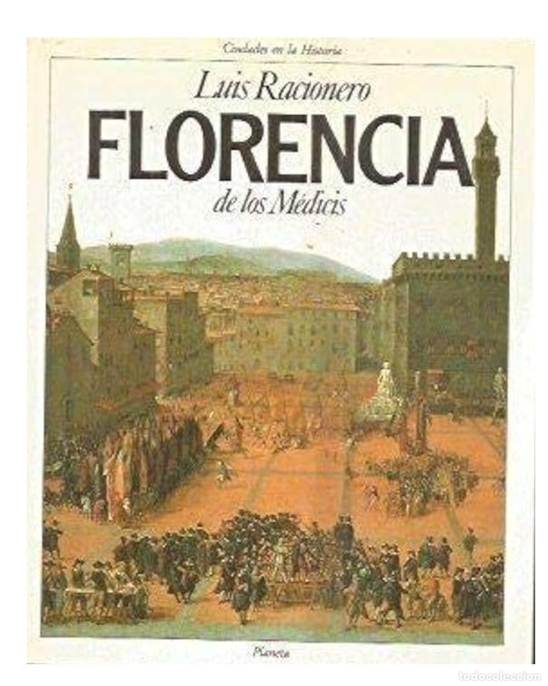 Libros: FLORENCIA DE LOS MEDICIS - Racionero, Luis
