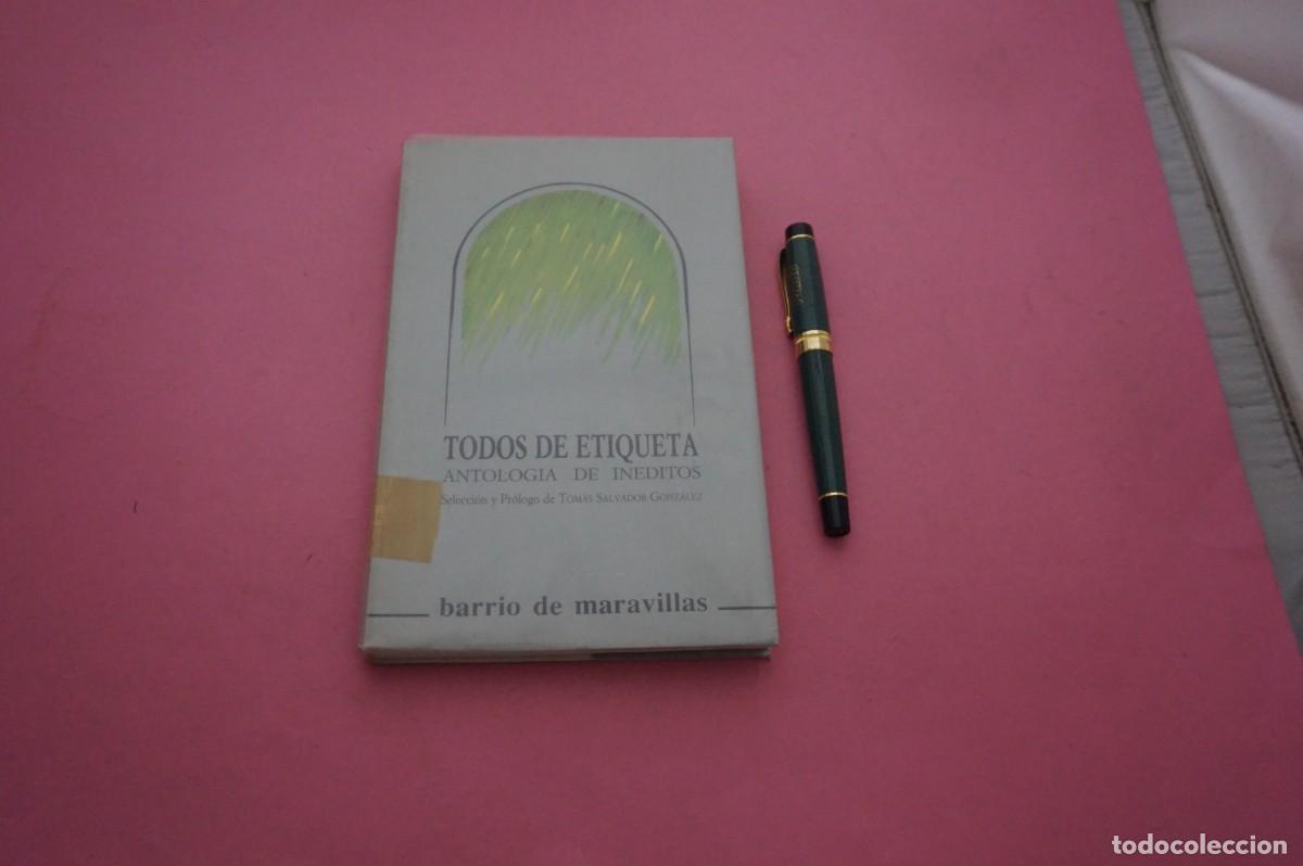 Libros: AMF-34C/ TODOS DE ETIQUETA ANTOLOGIA DE INEDITOS / JUNTA CASTILLA Y LEON 1968