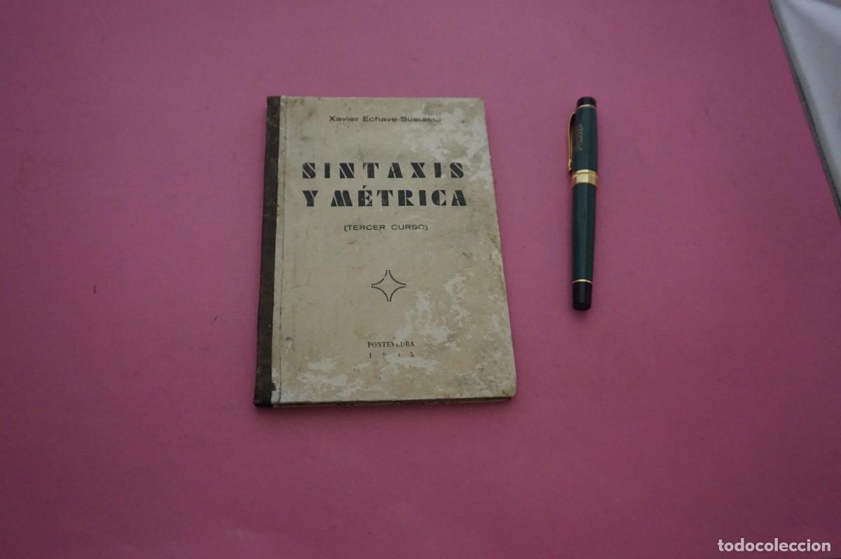 Libri di seconda mano: AMF-34C/ COMPENDIO DE SINTAXIS Y METRICA - XAVIER ECHAVE-SUSTAETA / PAREDES VALDES EDITOR 1935