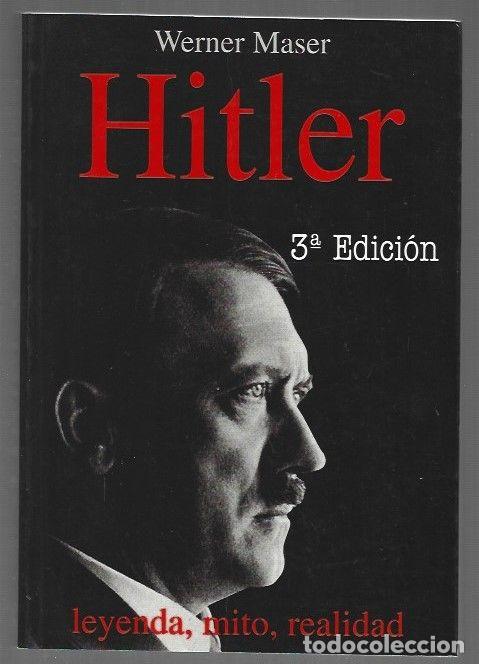 Libros: HITLER. LEYENDA, MITO, REALIDAD - MASER, WERNER - Foto 1
