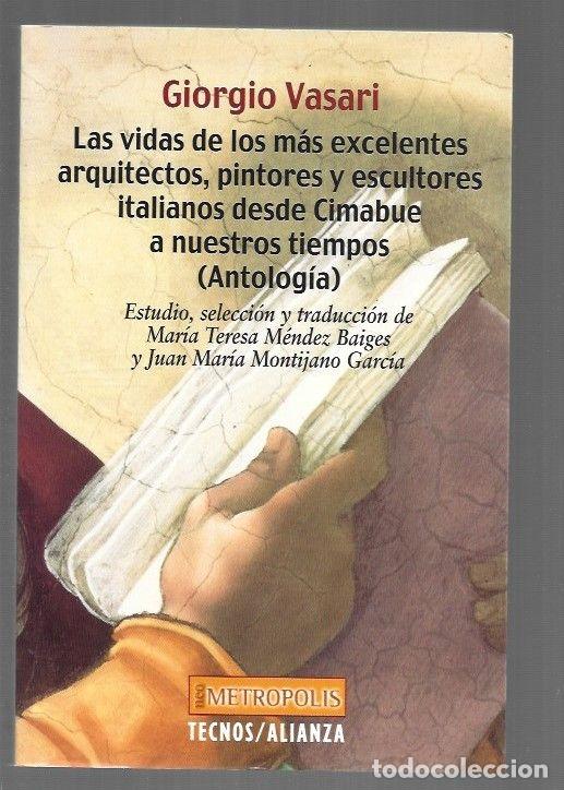 B&uuml;cher: VIDAS DE LOS MAS EXCELENTES ARQUITECTOS, PINTORES Y ESCULTORES ITALIANOS DESDE CIMABUE A NUESTROS TI