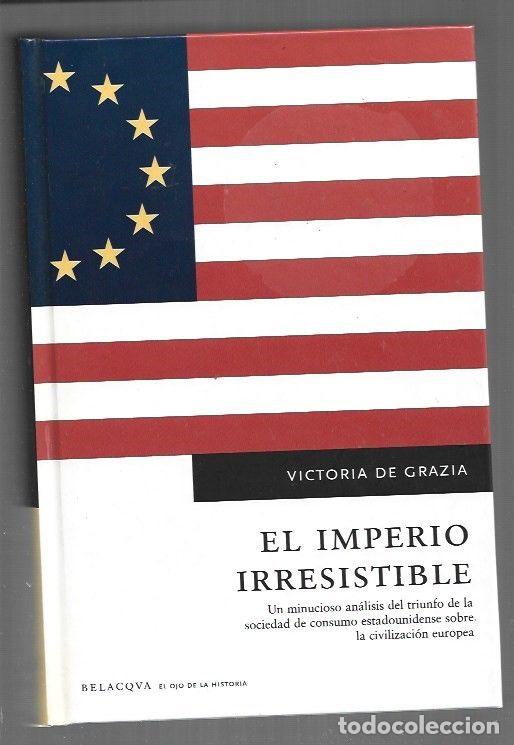 B&uuml;cher: IMPERIO IRRESISTIBLE - EL - GRAZIA, VICTORIA DE