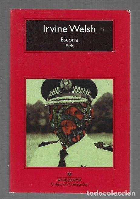 B&uuml;cher: ESCORIA. FILTH - WELSH, IRVINE