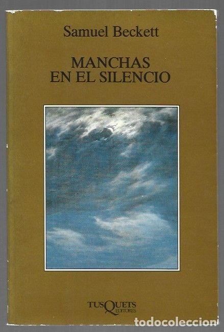 Libros: MANCHAS EN EL SILENCIO - BECKETT, SAMUEL - Foto 1