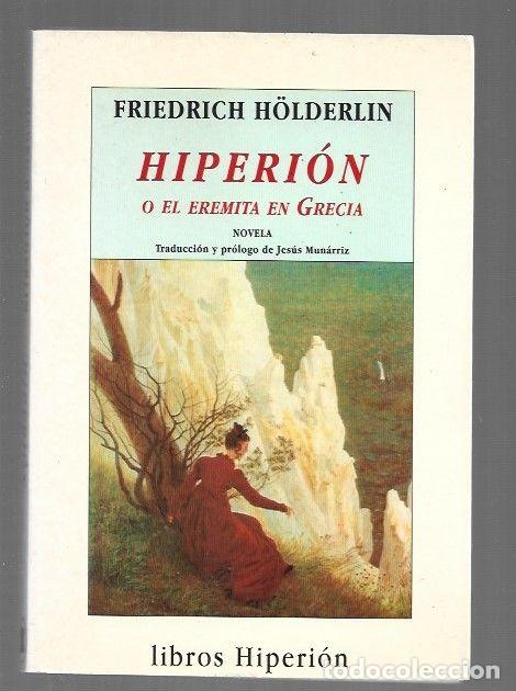 Libri di seconda mano: HIPERION O EL EREMITA EN GRECIA - HOLDERLIN, FRIEDRICH