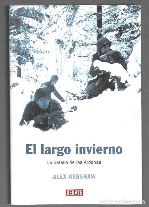 Libri di seconda mano: LARGO INVIERNO - EL. LA BATALLA DE LAS ARDENAS - KERSHAW, ALEX