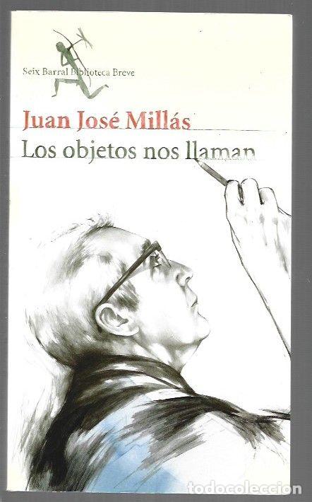 B&uuml;cher: OBJETOS NOS LLAMAN - LOS - MILLAS, JUAN JOSE