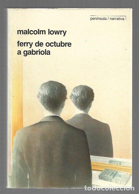 B&uuml;cher: FERRY DE OCTUBRE A GABRIOLA - LOWRY, MALCOLM