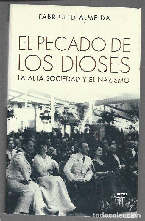 Livros em segunda m&atilde;o: PECADO DE LOS DIOSES - EL. LA ALTA SOCIEDAD Y EL NAZISMO - D'ALMEIDA, FABRICE