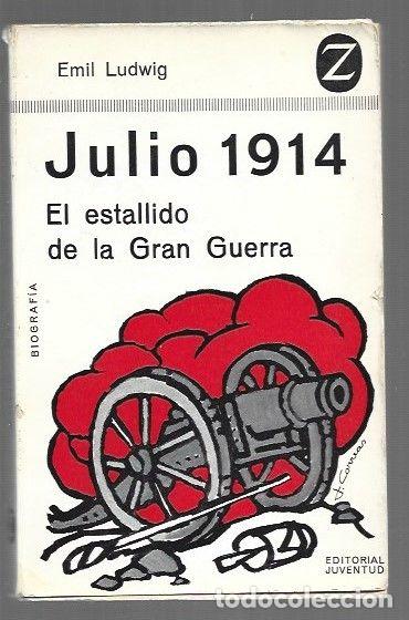 books: JULIO 1914. EL ESTALLIDO DE LA GRAN GUERRA - LUDWIG, EMIL