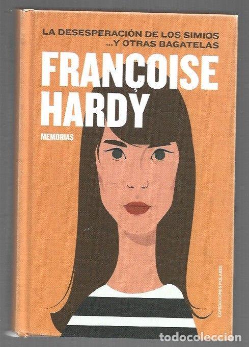 Libros: DESESPERACION DE LOS SIMIOS Y OTRAS BAGATELAS - LA. MEMORIAS - HARDY, FRAN&Ccedil;OISE