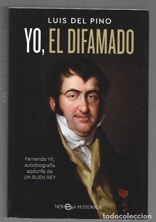 Libri di seconda mano: YO, EL DIFAMADO - PINO, LUIS DEL