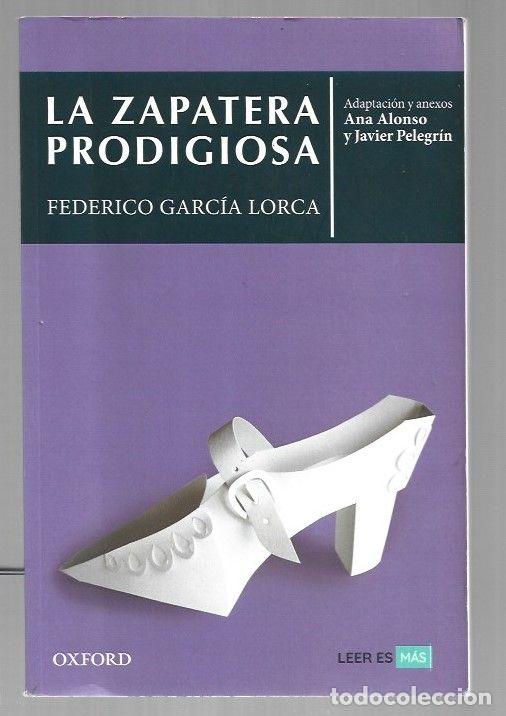 Libri di seconda mano: ZAPATERA PRODIGIOSA - LA - GARCIA LORCA, FEDERICO (ADAPTACION Y ANEXOS ANA ALONSO Y JAVIER PELEGRIN)