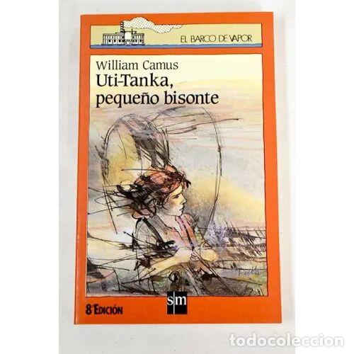 Libros: UTI-TANKA PEQUE&Ntilde;O BISONTE - WILLIAMS CAMUS - Sin Especificar