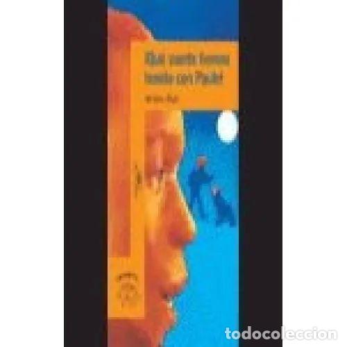 B&uuml;cher: &iexcl;Qu&eacute; suerte hemos tenido con Paule! - Kirsten Boie - Alfaguara - 1995, 1&ordf; ed. - Serie Naranja (10 a&ntilde;