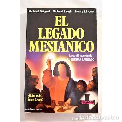 Libros: EL LEGADO MESIANICO - BAIGENT.LEIGH y - Sin Especificar - Foto 1