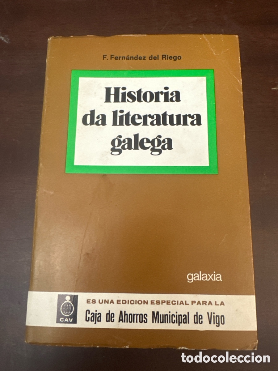 Libros: MANUAL DE HISTORIA DA LITERATURA GALEGA - F. FERNANDEZ DEL RIEGO / EDITORIAL GALAXIA