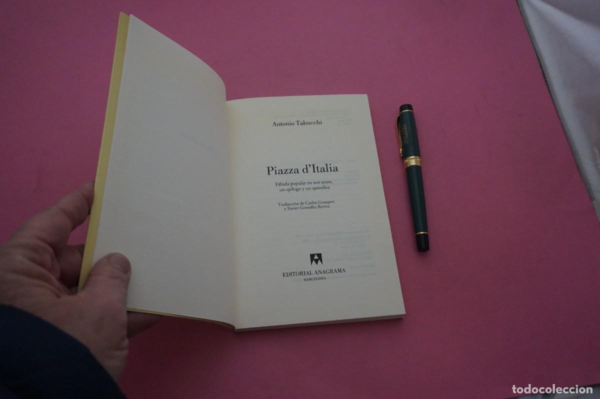 Libros: AMF-34C/ PIAZZA DITALIA - ANTONIO TABUCCHI / EDITORIAL ANAGRAMA - Foto 3