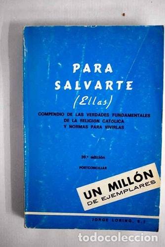 Libros: Para Salvarte - Jorge Loring
