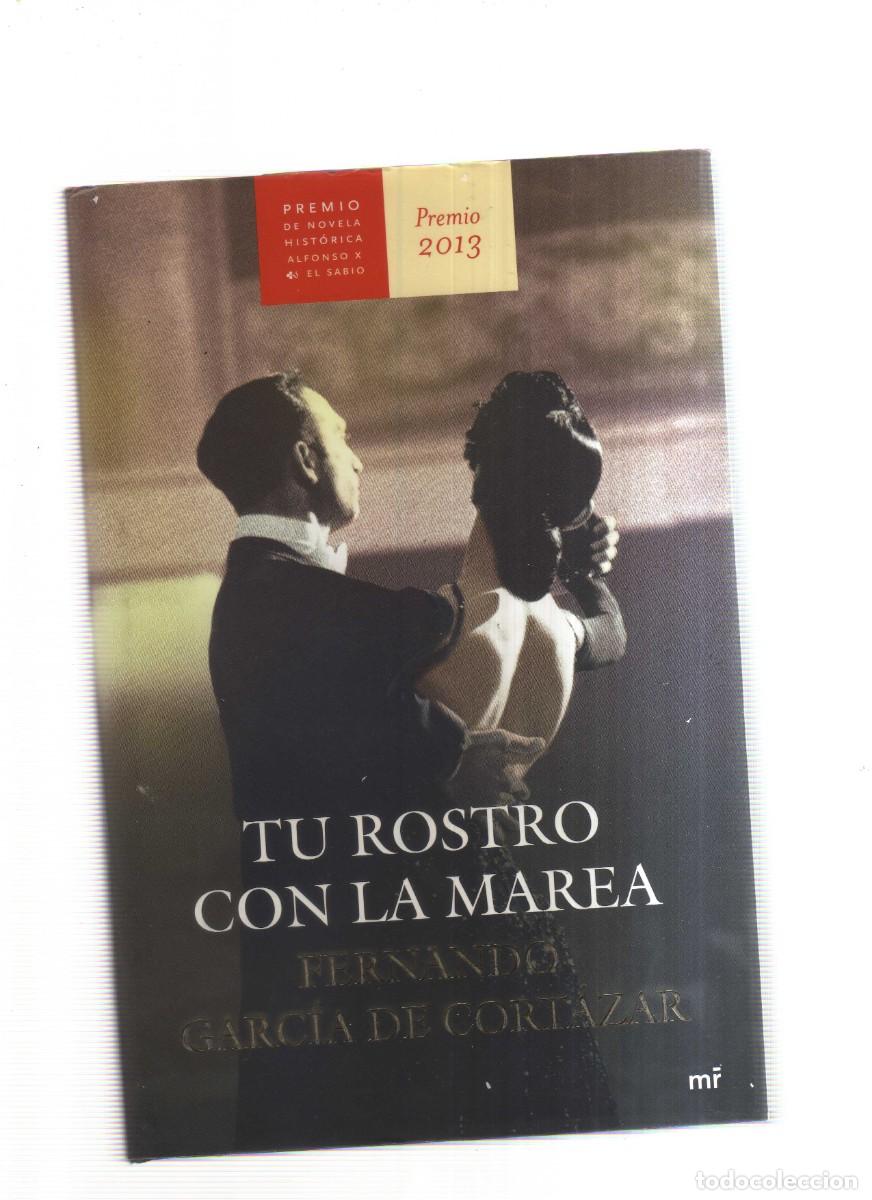 Libros: TU ROSTRO CON LA MAREA FERNANDO GARCIA DE CORTAZAR - Foto 1