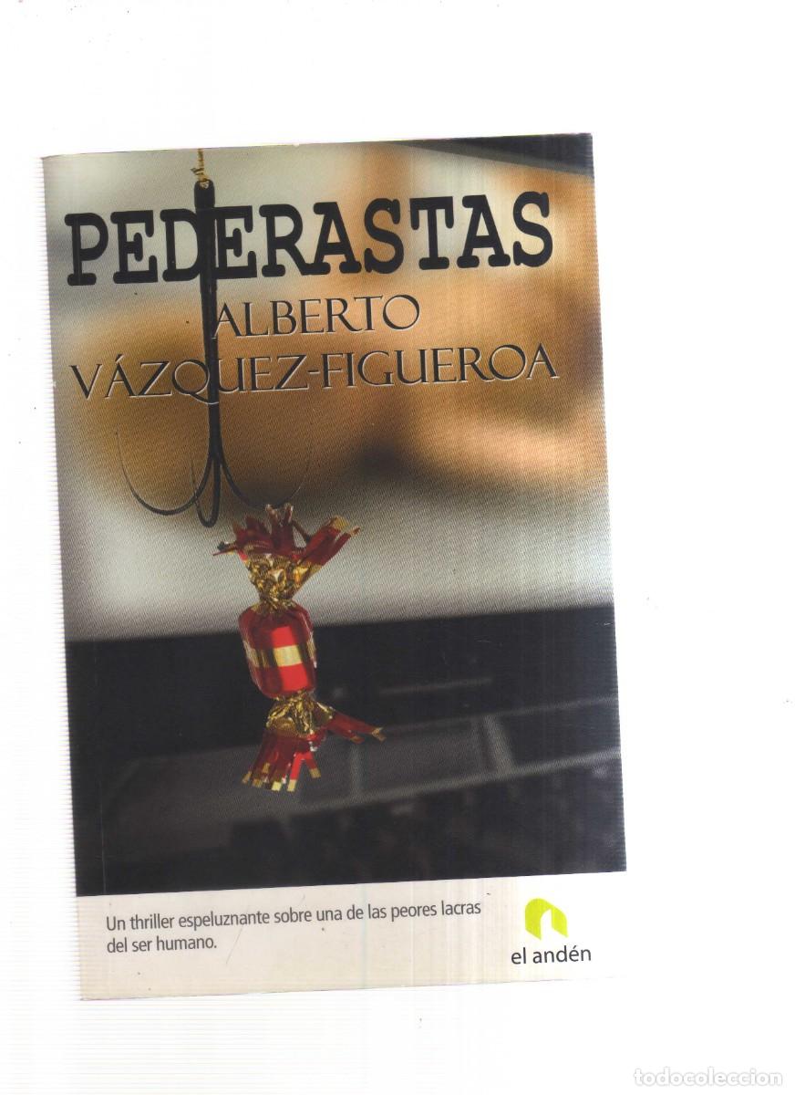 Libri di seconda mano: PEDERASTAS ALBERTO VAZQUE - FIGUEROA
