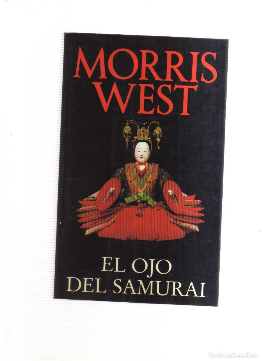 Libros: EL OJO DEL SAMURAI MORRIS WEST - Foto 1