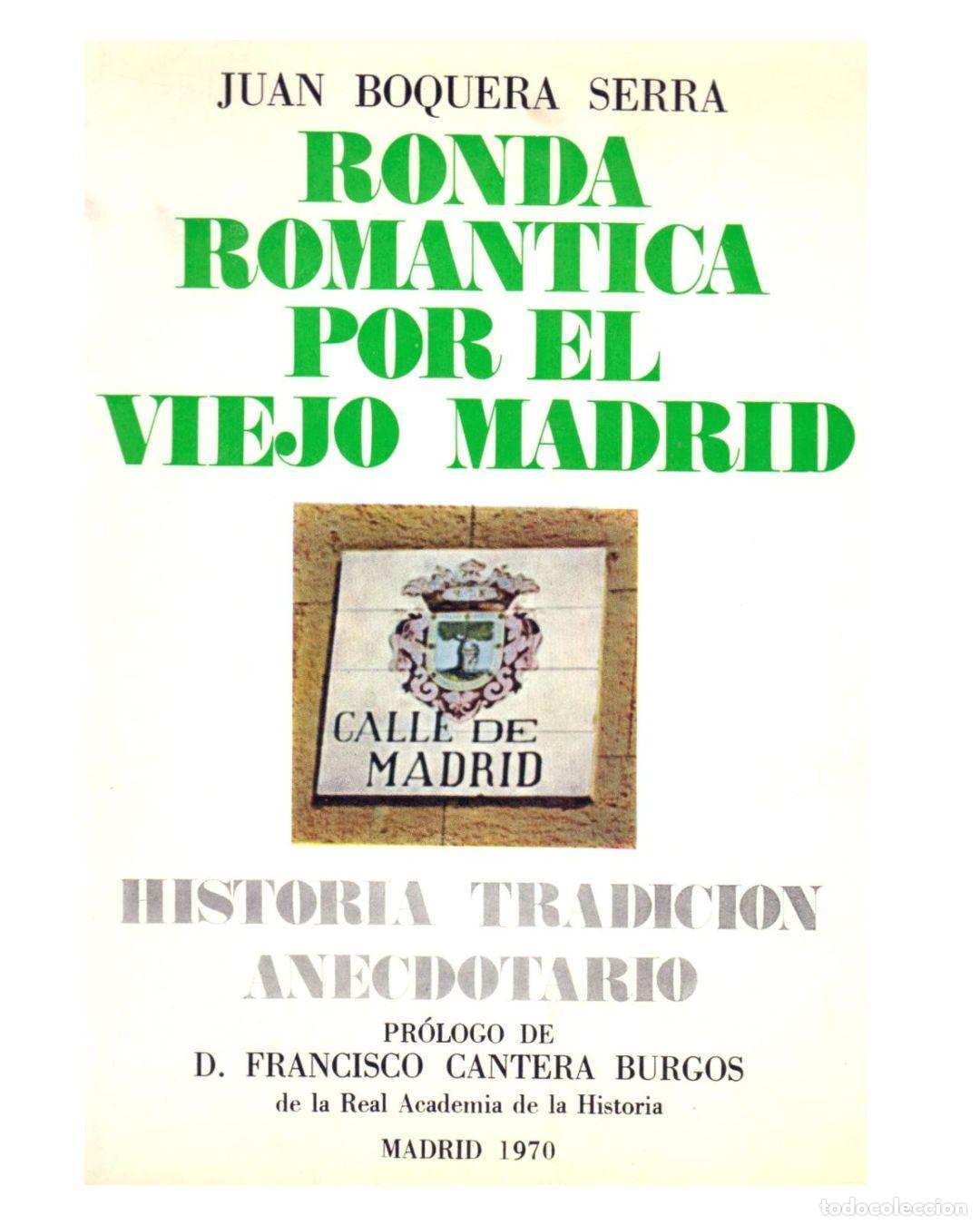 Libros: RONDA ROMANTICA POR EL VIEJO MADRID - HISTORIA TRADICION ANECDOTARIO - - Juan Boquera Serra