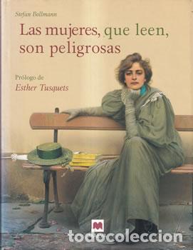Libros: Las mujeres, que leen, son peligrosas - Stefan Bollmann tdk448