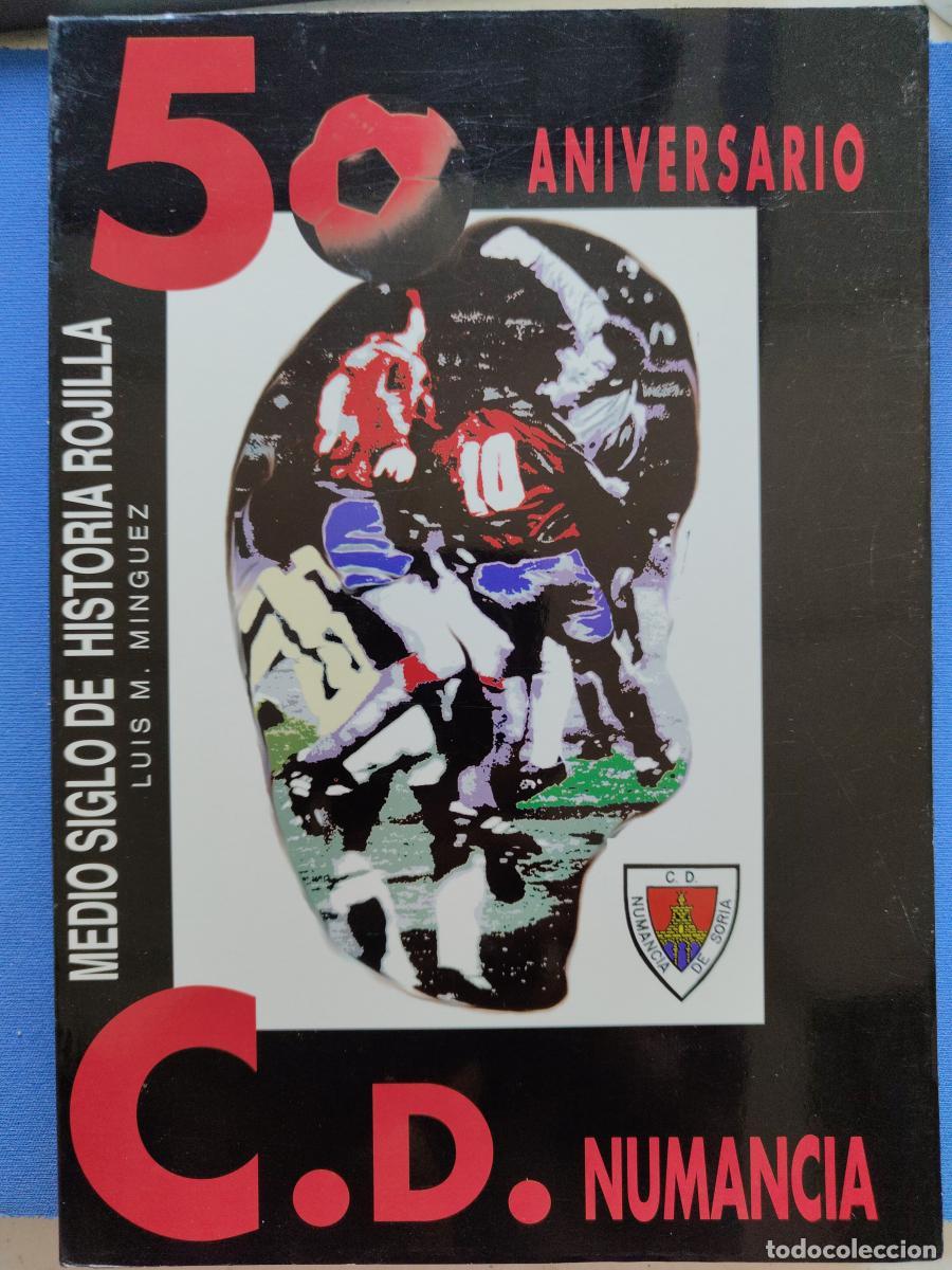 Libros: 50 aniversario Club Deportivo Numancia - Luis Mart&iacute;nez M&iacute;nguez tdk449