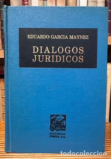 Libros: DIALOGOS JURIDICOS - GARCIA MAYNEZ, Eduardo
