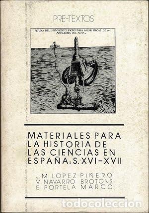 Libros: Materiales para la historia de las ciencias en Espa&ntilde;a: siglos XVI-XVII - J. M. L&oacute;pez Pi&ntilde;ero, V. Nava