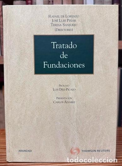 Libros: TRATADO DE FUNDACIONES - LORENZO, Rafael de - PI&Ntilde;AR, Jos&eacute; Luis - SANJURJO, Teresa